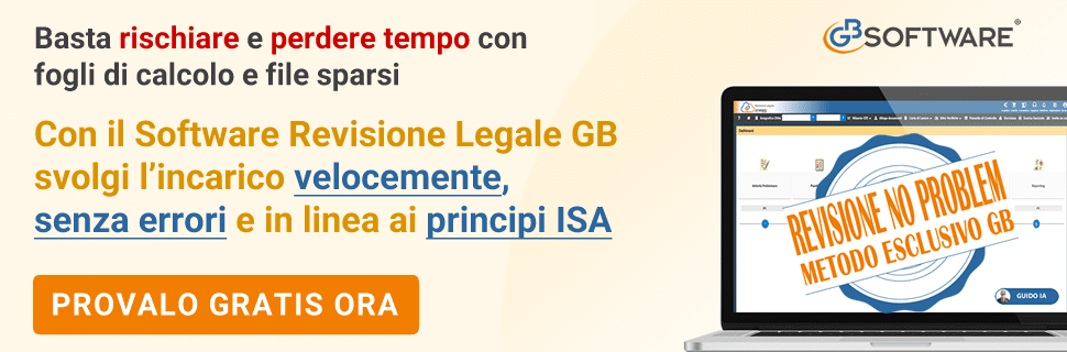 Con il Software Revisione Legale GB svolgi l’incarico velocemente, senza errori e sempre in linea ai principi ISA