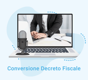 Conversione Decreto Fiscale 2025: Le novità operative per il professionista
