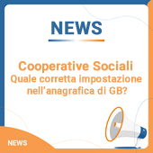 Cooperative Sociali: quale corretta impostazione nell’anagrafica di GB?