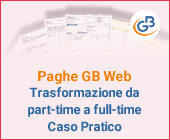Paghe GB Web: Trasformazione da part-time a full-time, Caso pratico