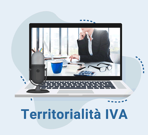 Territorialità IVA: prestazioni di servizi e fattura elettronica nei rapporti con l’estero